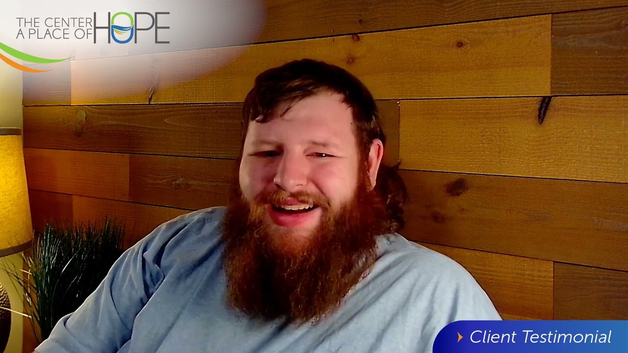 The Center • A Place of HOPE: Client Testimony about Overcoming Trauma and Finding Hope