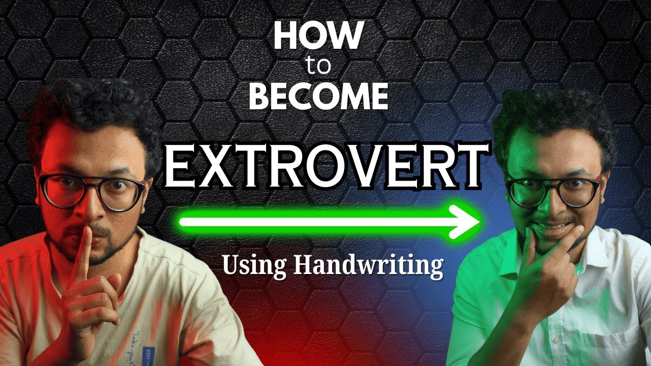 Be an Extrovert by Changing Handwriting: Introvert Psychology Hidden in Handwriting