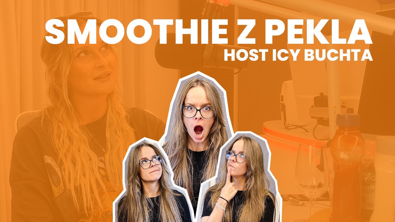 SMOOTHIE Z PEKLA l Aneta Kratochvílová w/ Icy Buchta