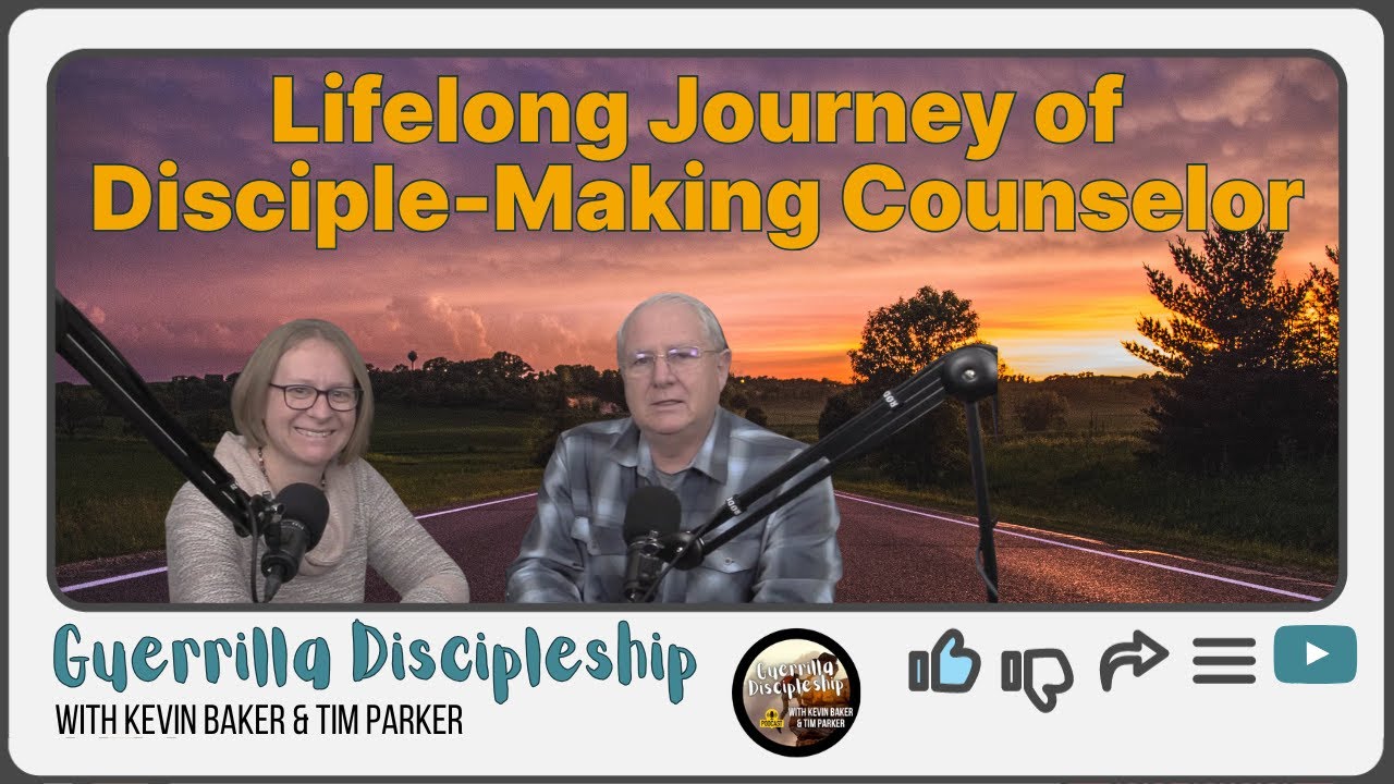 Lifelong Journey of a Disciple-Making Counselor - 4