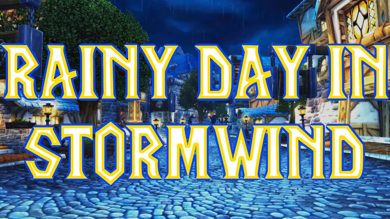 10 Hours Of.. A Rainy Day In Stormwind | GameASMR for Sleep & Study | Dactyl Gaming