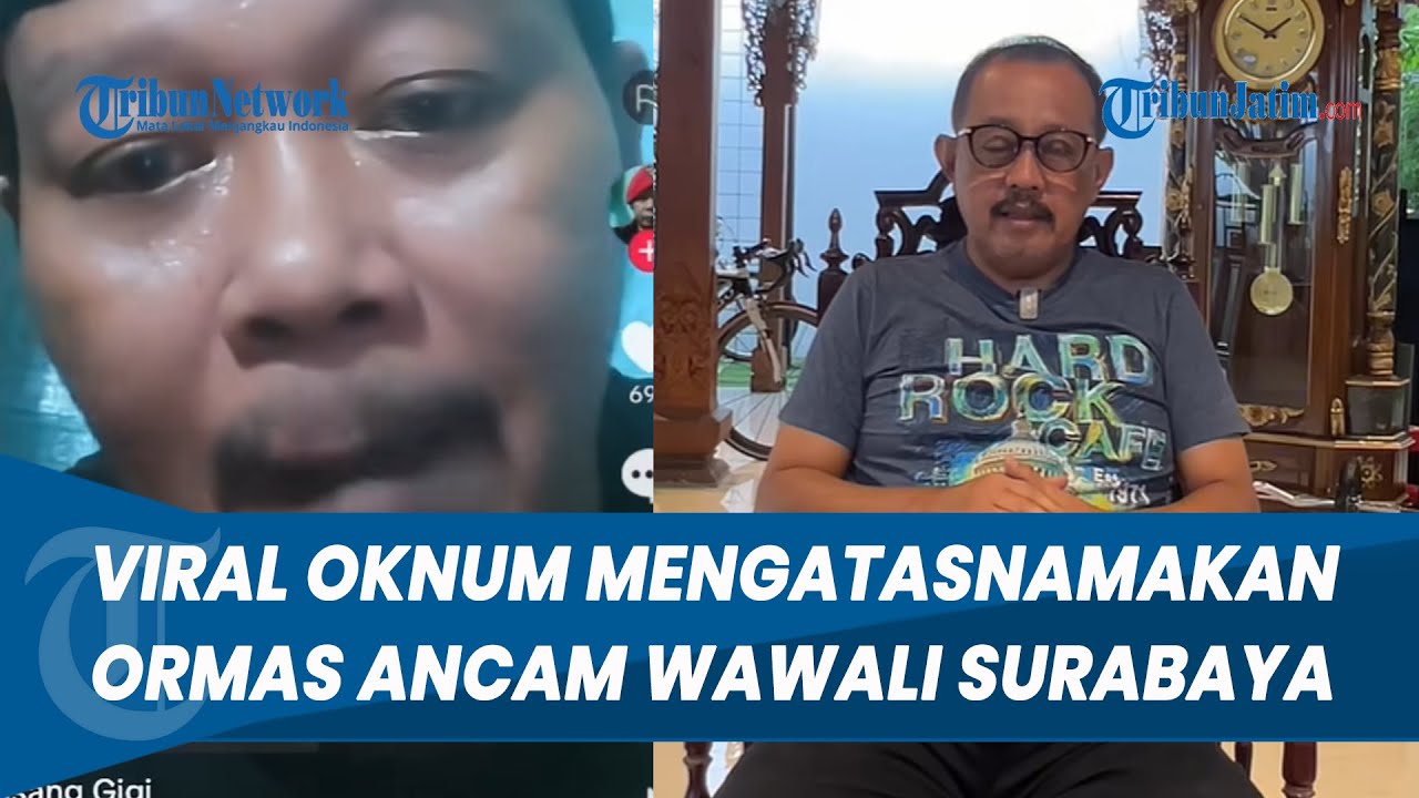 VIRAL! Oknum Mengatasnamakan Ormas Buat Video Ancaman ke Wawali Surabaya Armuji