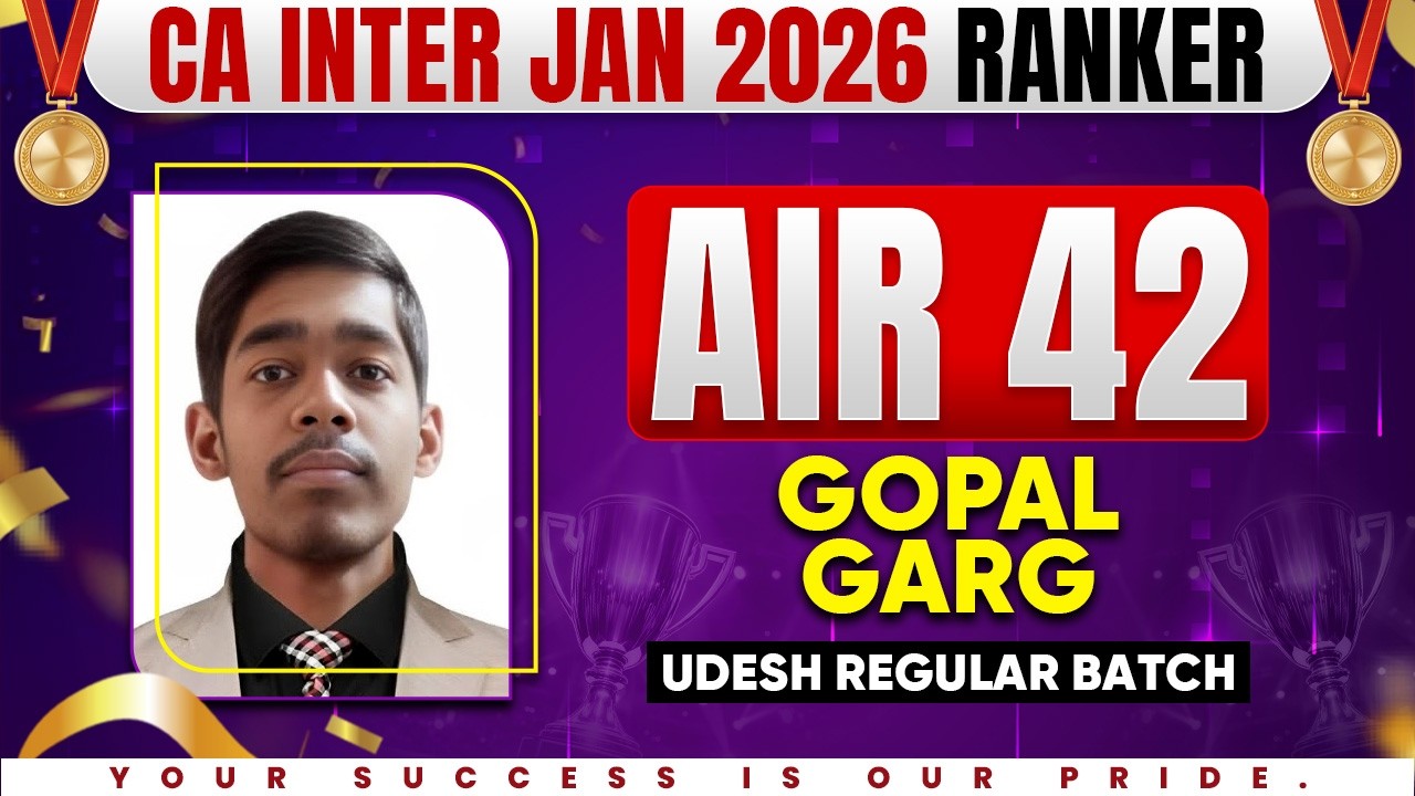 CA Inter Result Jan 26 | CA Inter AIR 42 - Gopal Garg🔥 | CA Inter 2026 | CA Inter Success Story