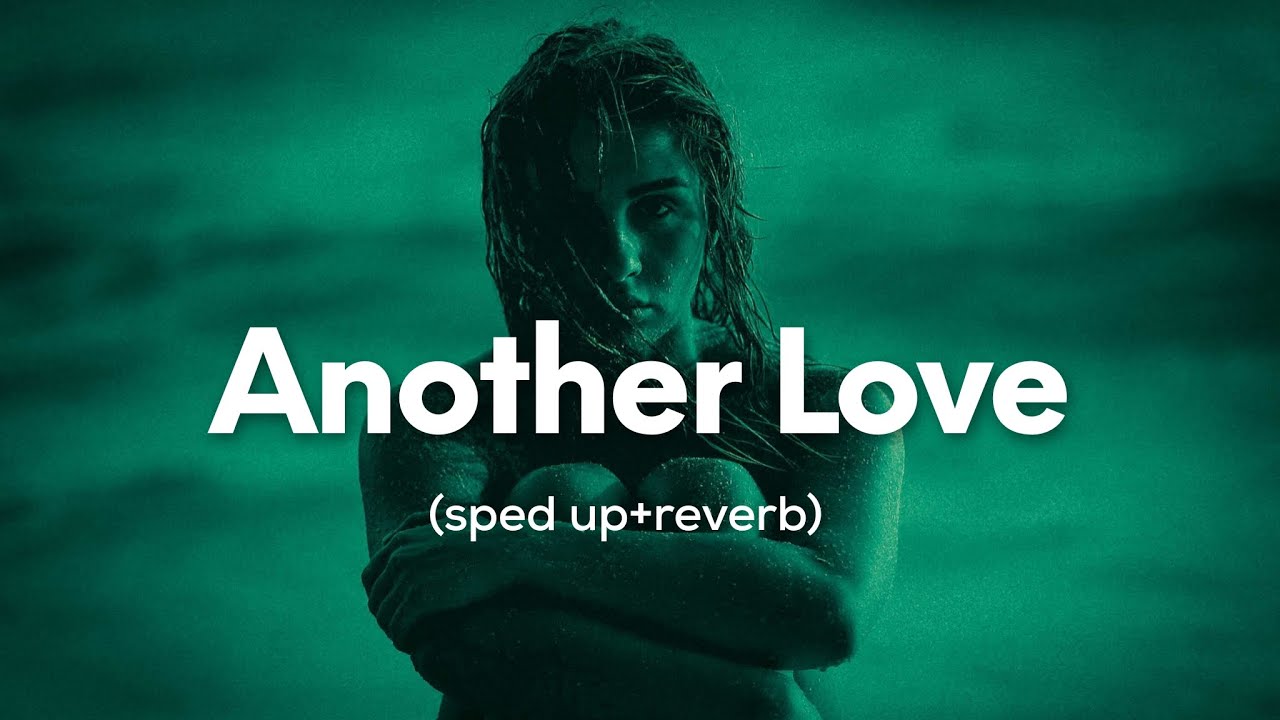 Tom Odell - Another Love (sped up+reverb)