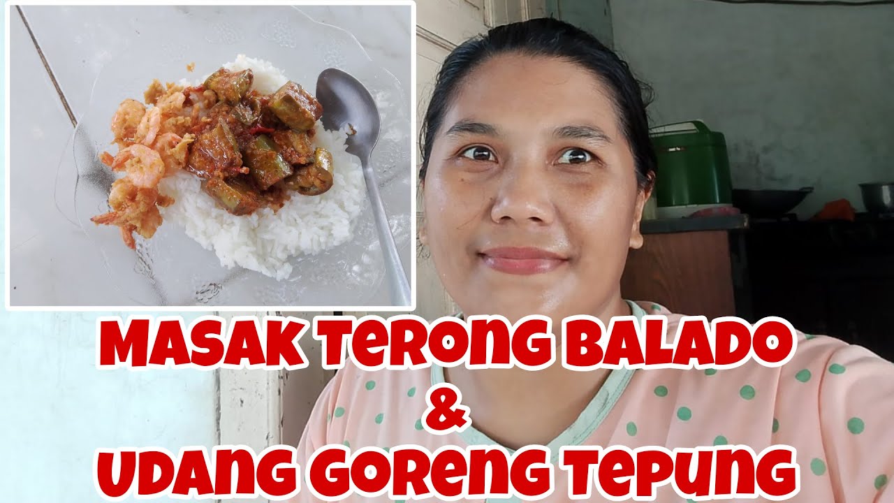 Masak Harian | Terong Balado & Udang Goreng Tepung