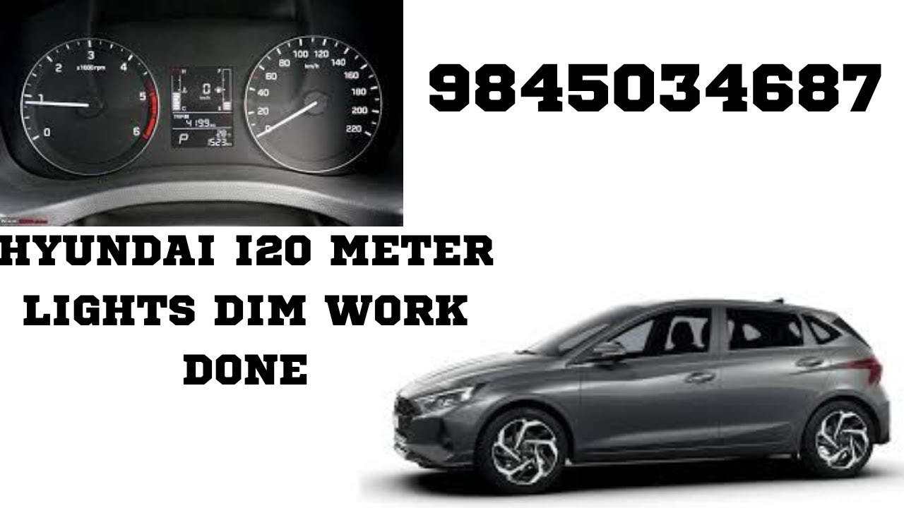 Hyundai i20 Dashboard lights dim work done