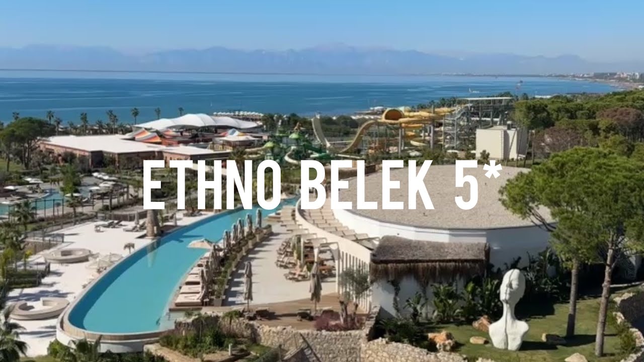 Turkey 2026. Ethno Belek 5* - new luxury hotel review