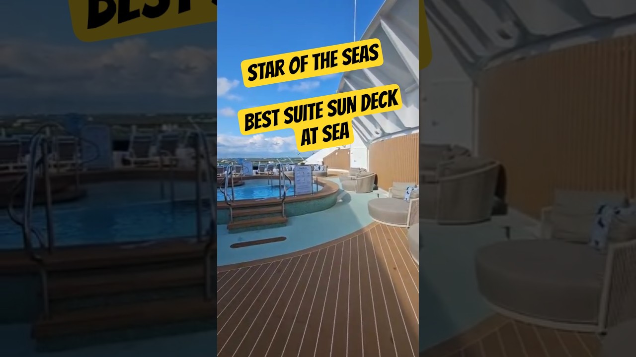 Is This the Best Suite Sun Deck At Sea | Star  of the Seas #staroftheseas #royalcaribbean
