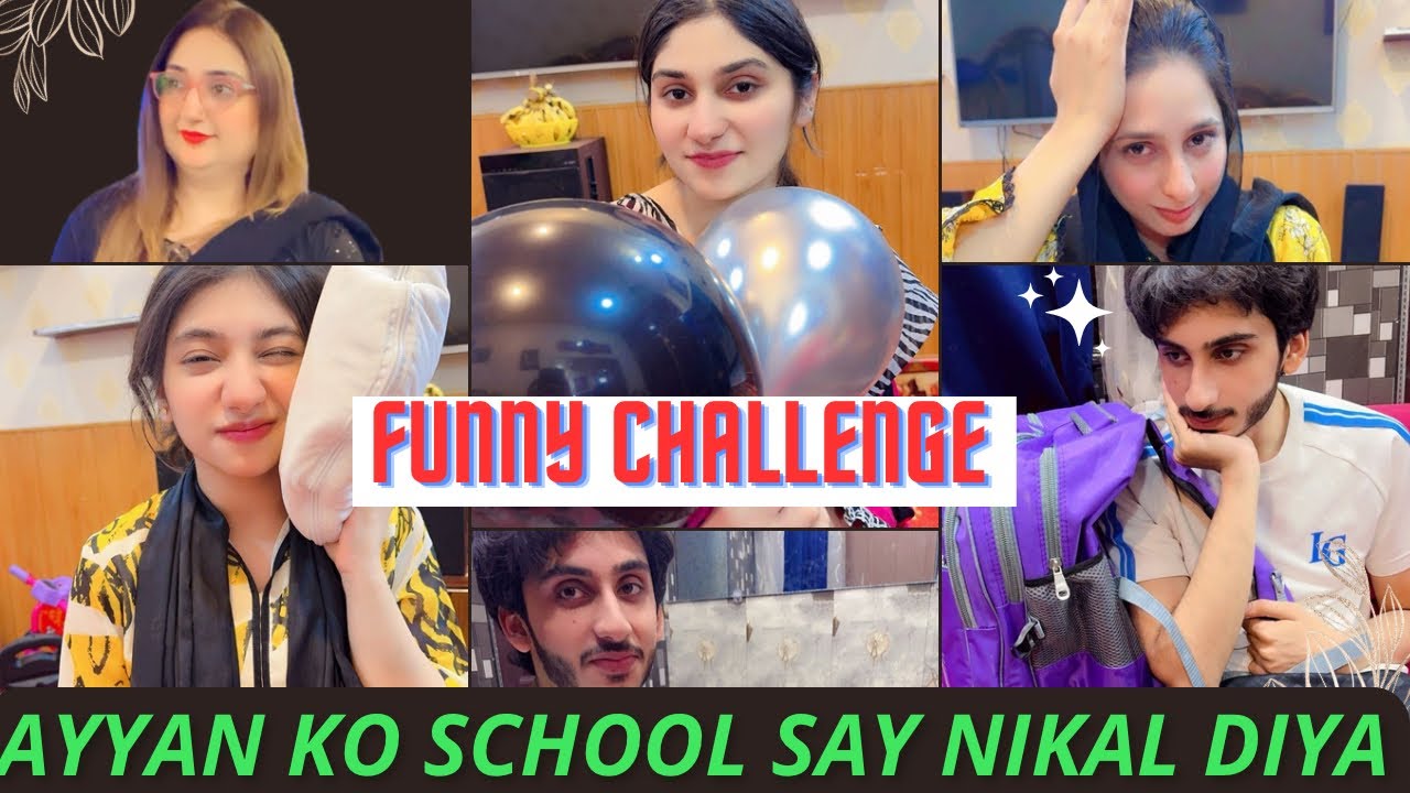 Funny Challenge | Ayyan Ko School Say Nikal Diya | Daily vlogs |