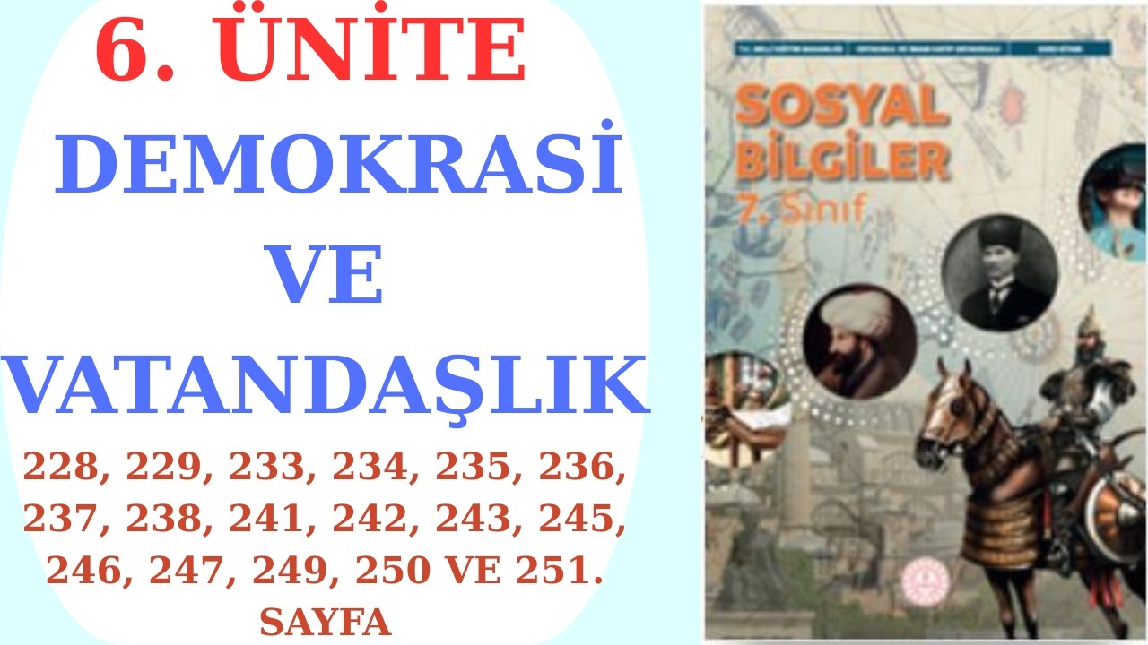 7. SINIF SOSYAL BİLGİLER DERS KİTABI MEB YAYINLARI 6. ÜNİTE  DEMOKRASİ VE VATANDAŞLIK