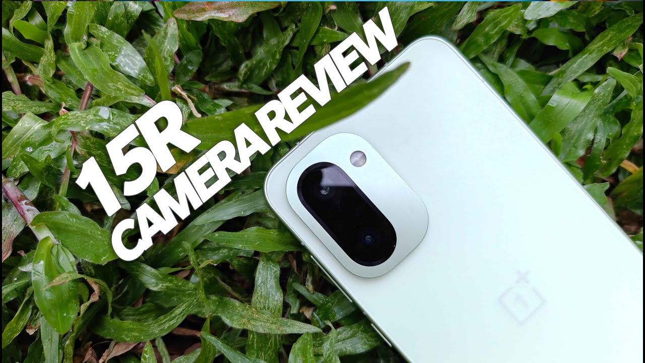 Обзор камеры OnePlus 15R 📸