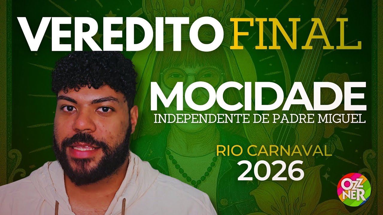 MOCIDADE 2026 'N&atilde;o est&aacute; dando mach, n&atilde;o t&aacute; rolando' VEREDITO FINAL