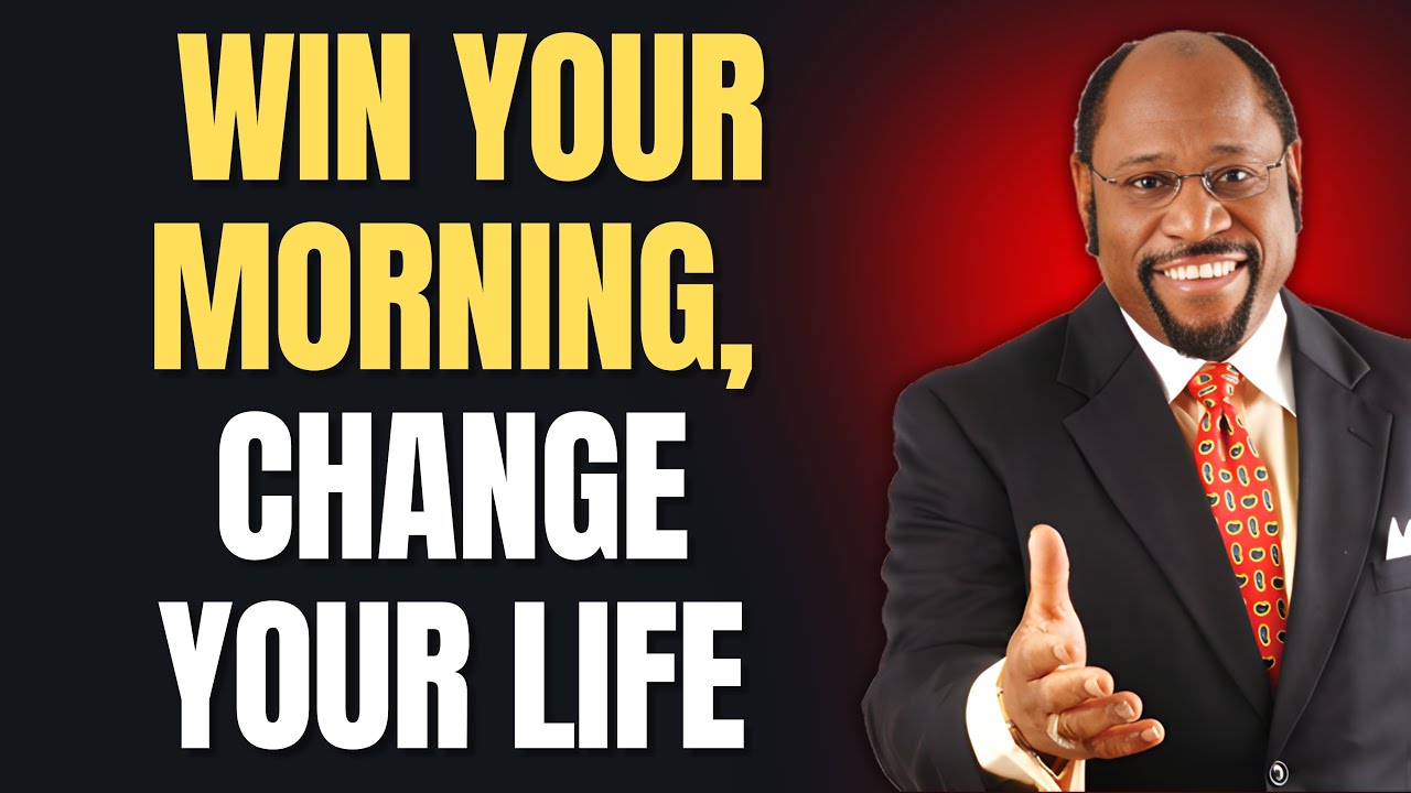WIN YOUR MORNING, TRANSFORM YOUR DESTINY | Dr Myles Munroe’s POWERFUL MORNING PRINCLES