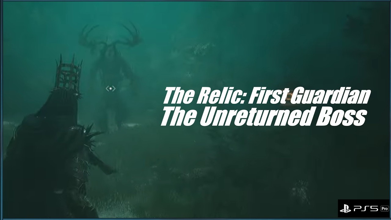 The Relic: First Guardian The Unreturned Boss, Build & Location Timestamped
