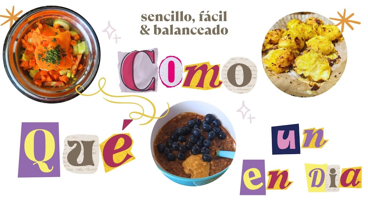 Qué como en un día + Consejos para comer sano y fácil