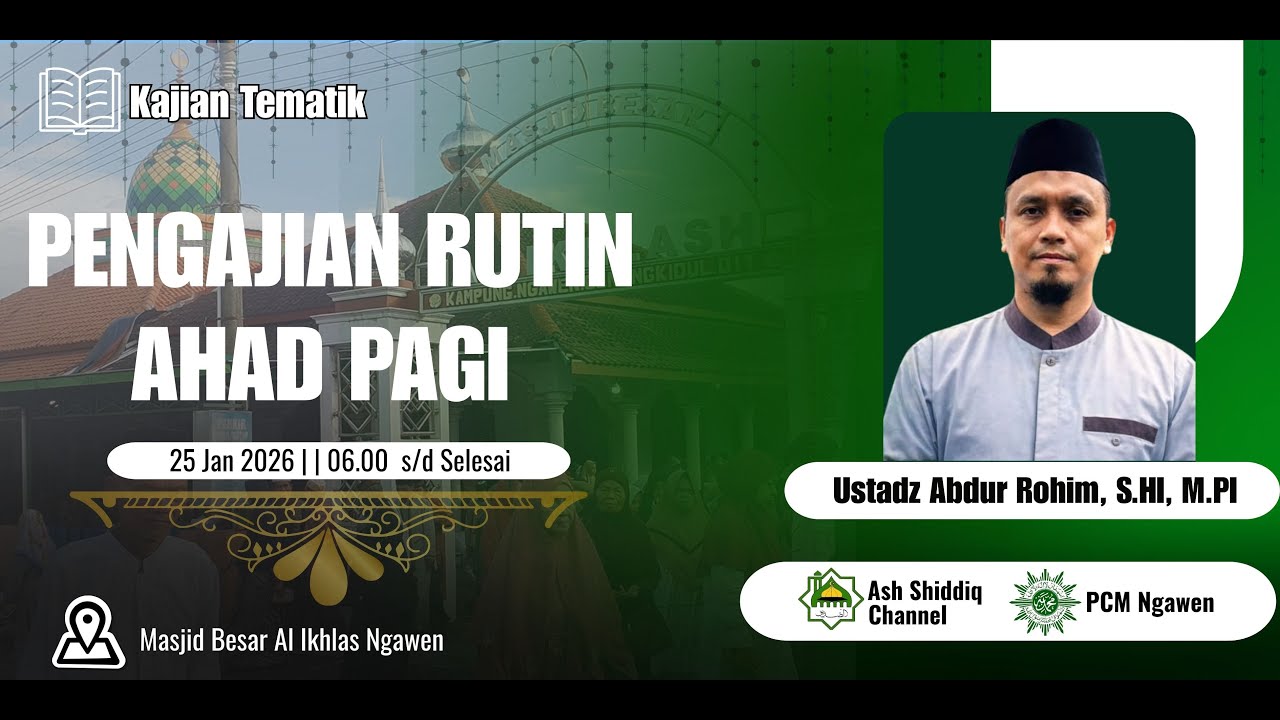 Kajian Ahad Pagi | Bersama Ustadz Abdur Rahim, S.HI, M.PI