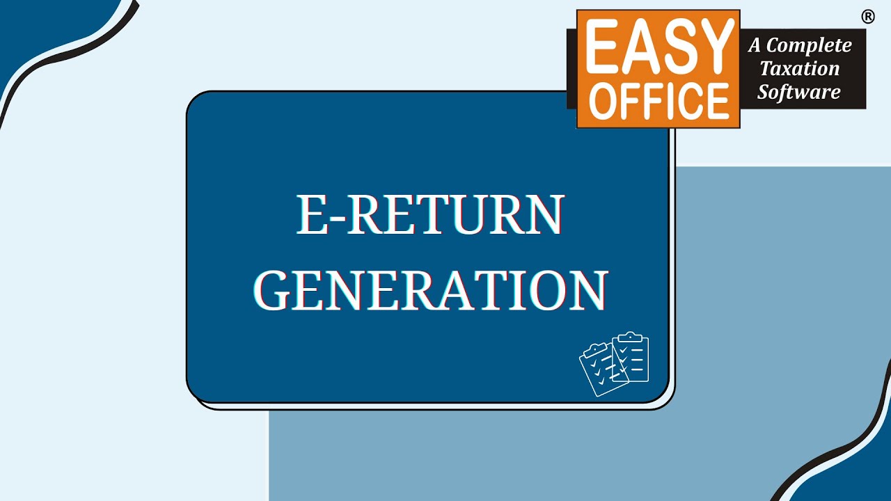 EasyOFFICE - Generation of E-Return