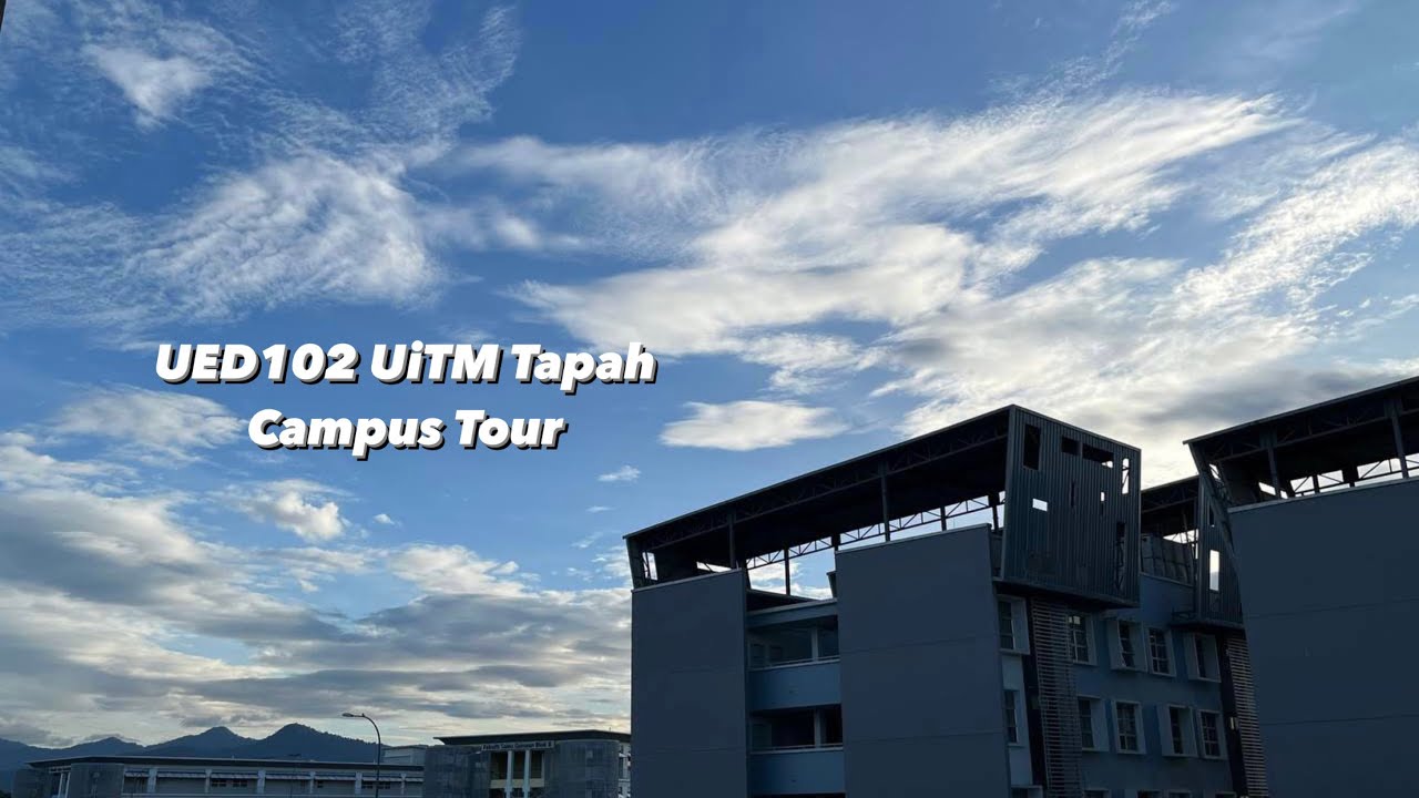 UED102 UiTM Tapah Campus Tour