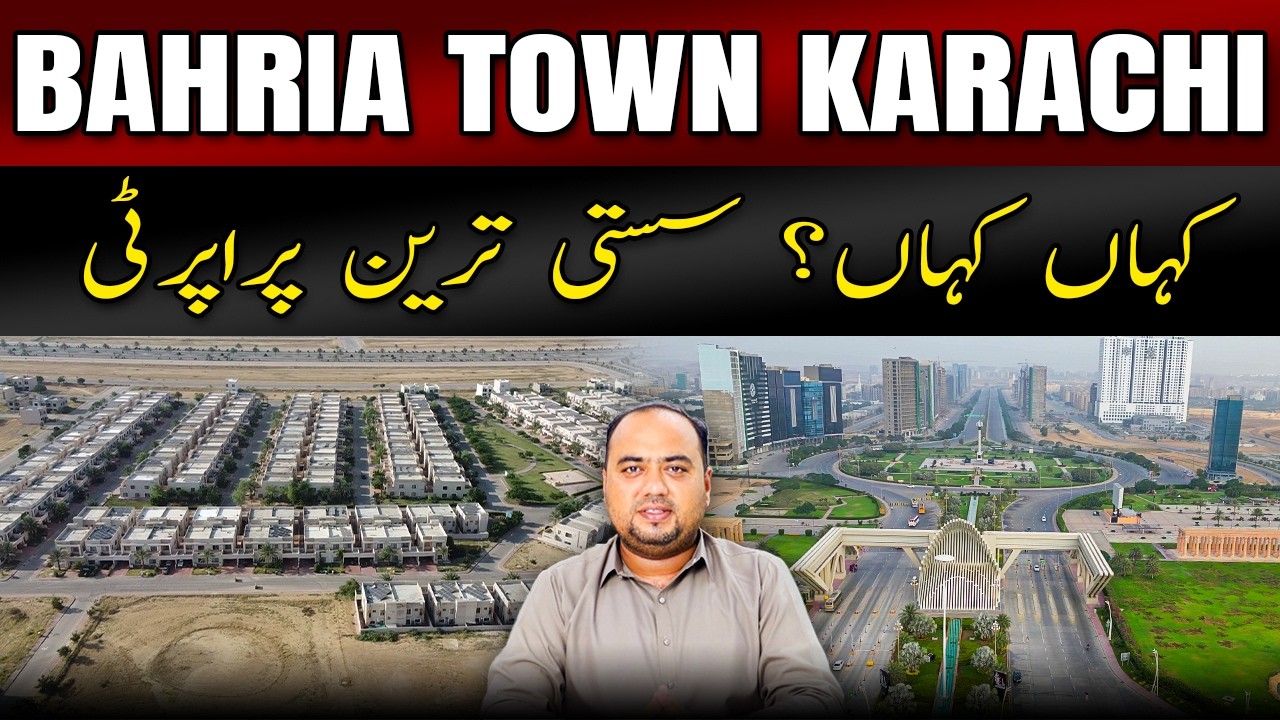 Bahria Town Karachi: Where Can You Find the Most Affordable Property? | Best Areas & Prices