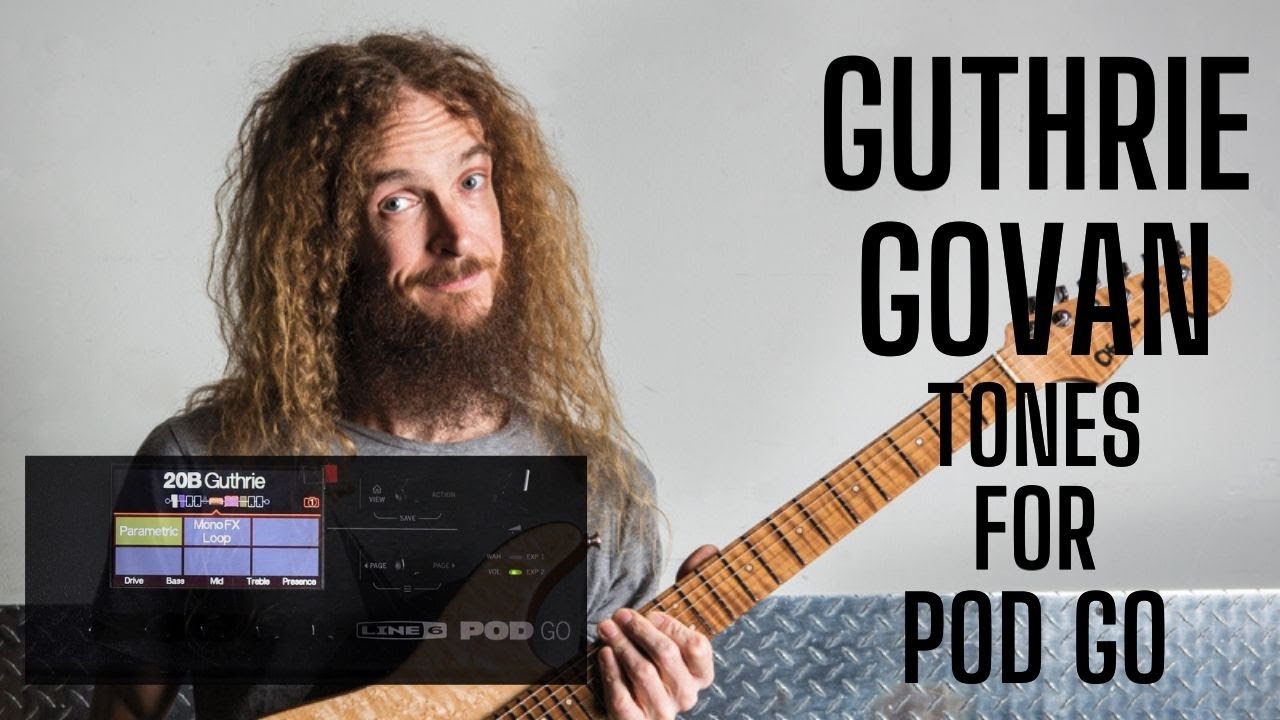 Guthrie Govan Inspired Tones for Line 6 Pod Go