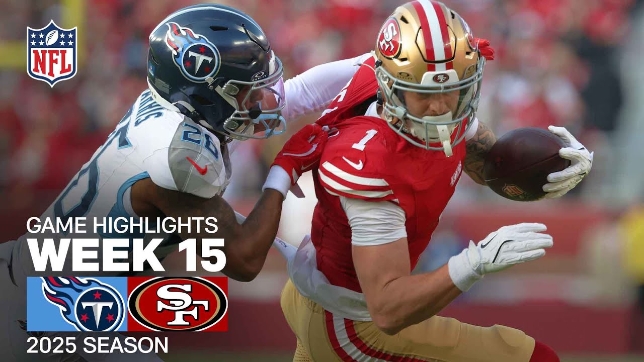Tennessee Titans vs. San Francisco 49ers Game Highlights | NFL 2025 Season Week 15