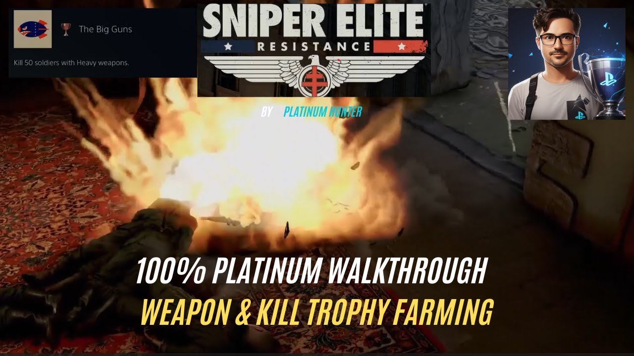 SNIPER ELITE RESISTANCE 100% PLATINUM WALKTHROUGH WEAPON & KILL TROPHY FARMING 2 OF 2 PLATINUM END