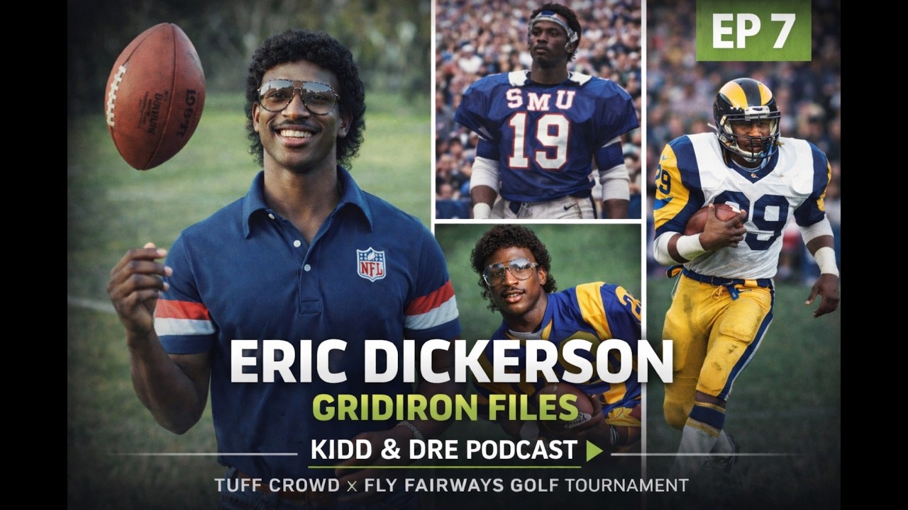 EP 7 : Erick Dickerson