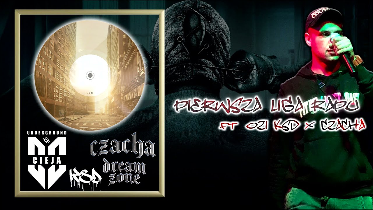 CIEJA RDP ft. OZI KSD, CZACHA - Pierwsza Liga Rapu