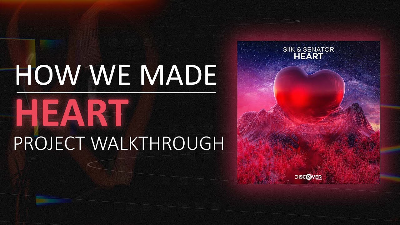 How we made our track 'Heart' with Senator