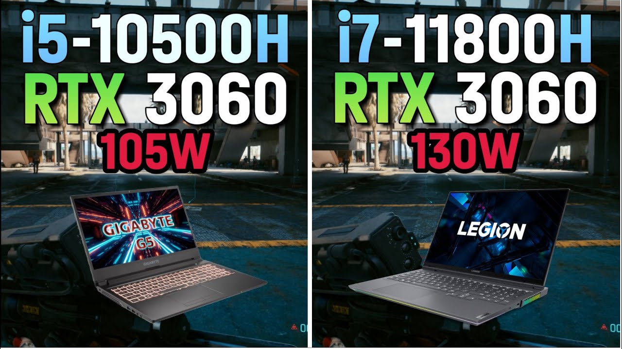 i5 10500H + RTX 3060 105W vs i7 11800H + RTX 3060 130W / How Big is The Difference?
