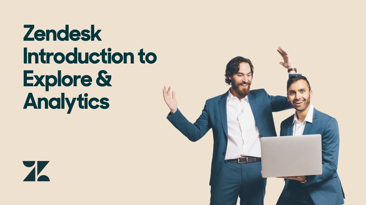 Zendesk Introduction to Explore & Analytics