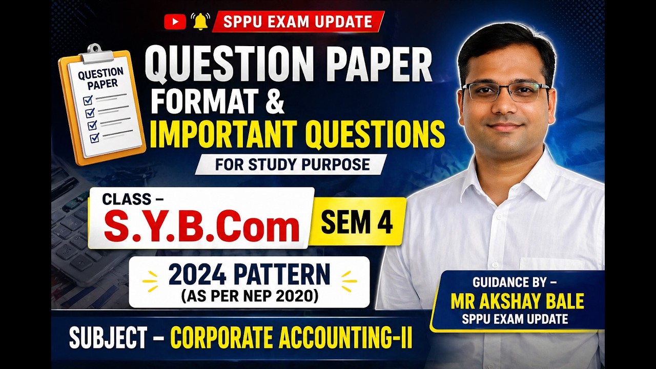 Corporate Accounting II - SYBcom, Sem 4 - Question Paper Formate & Imp Questions