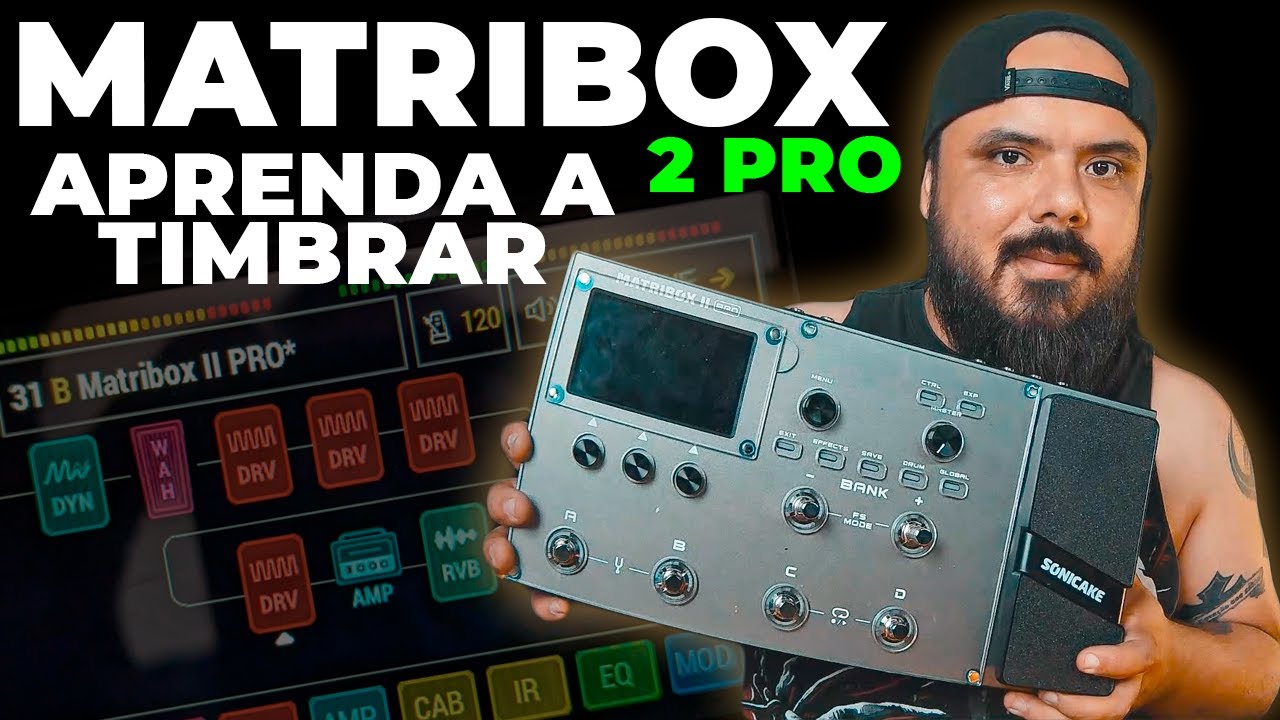 MATRIBOX II PRO: Essa pedaleira tem som? Aprenda a timbrar profissionalmente pra tirar o melhor som!