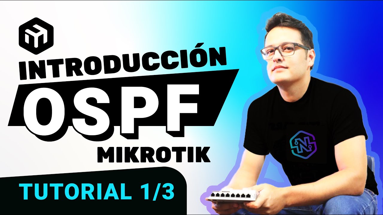 TUTORIAL 1 | Introducción OSPF en MikroTik | Redundancia en 3 Routers | Configuración Rápida