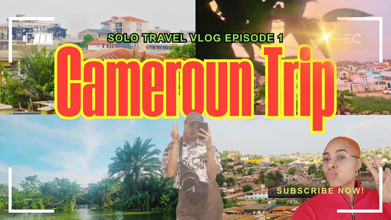 Explorer le CAMEROUN : MON VLOG DE VOYAGE EN SOLO.
