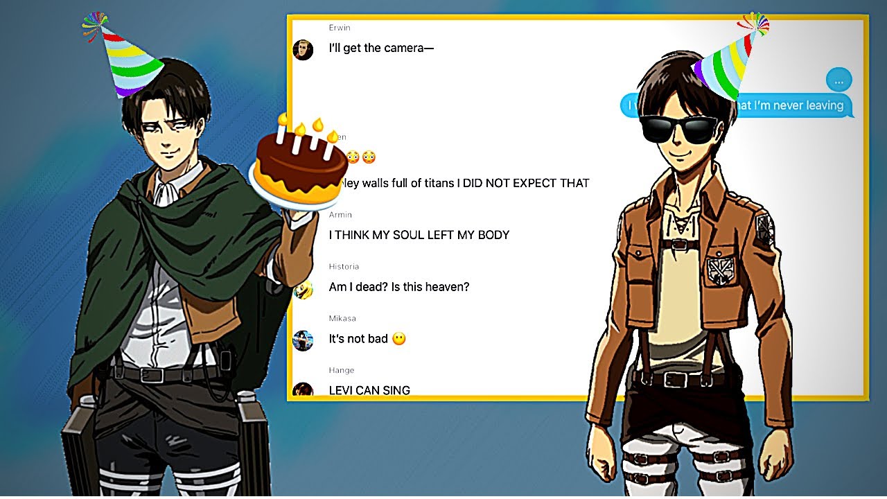 AOT Texts || Eren’s Birthday || Levi sings Snowman 😳 || Ereri ✨