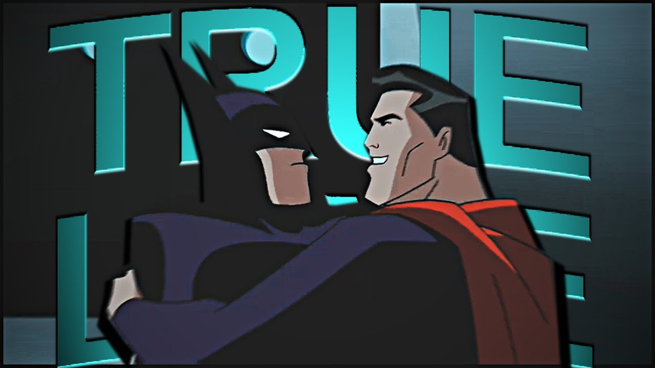 true love [superman/batman]