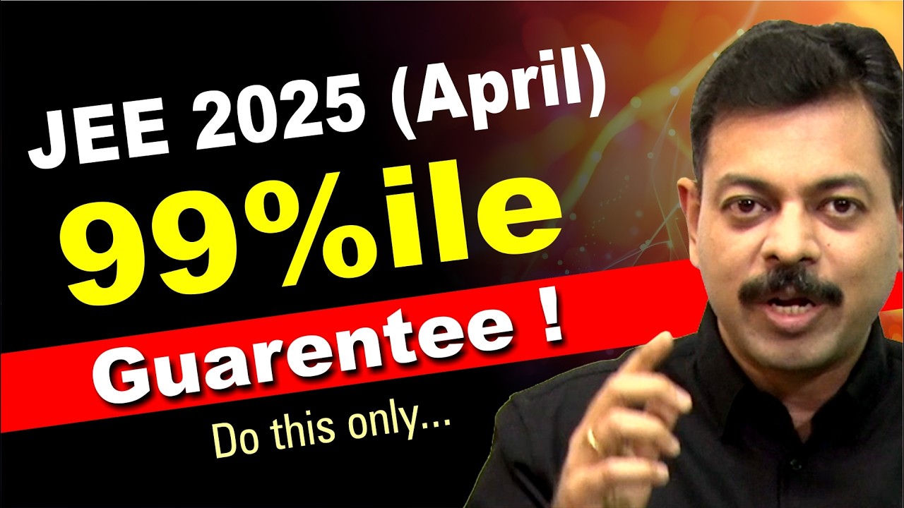 JEE Main 2025 - 180+ Marks Guaranteed | Ultimate Strategy🔥