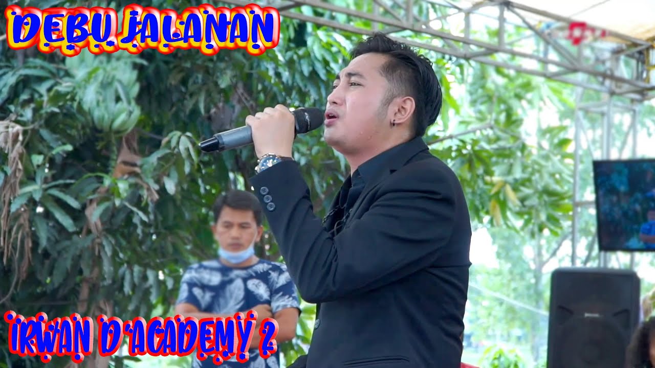 Irwan D'academy 2 - Debu Jalanan - OM. New Jawara (Salam Settong Dhere Madura)