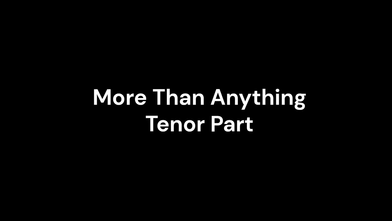 More than Anything  Tenor