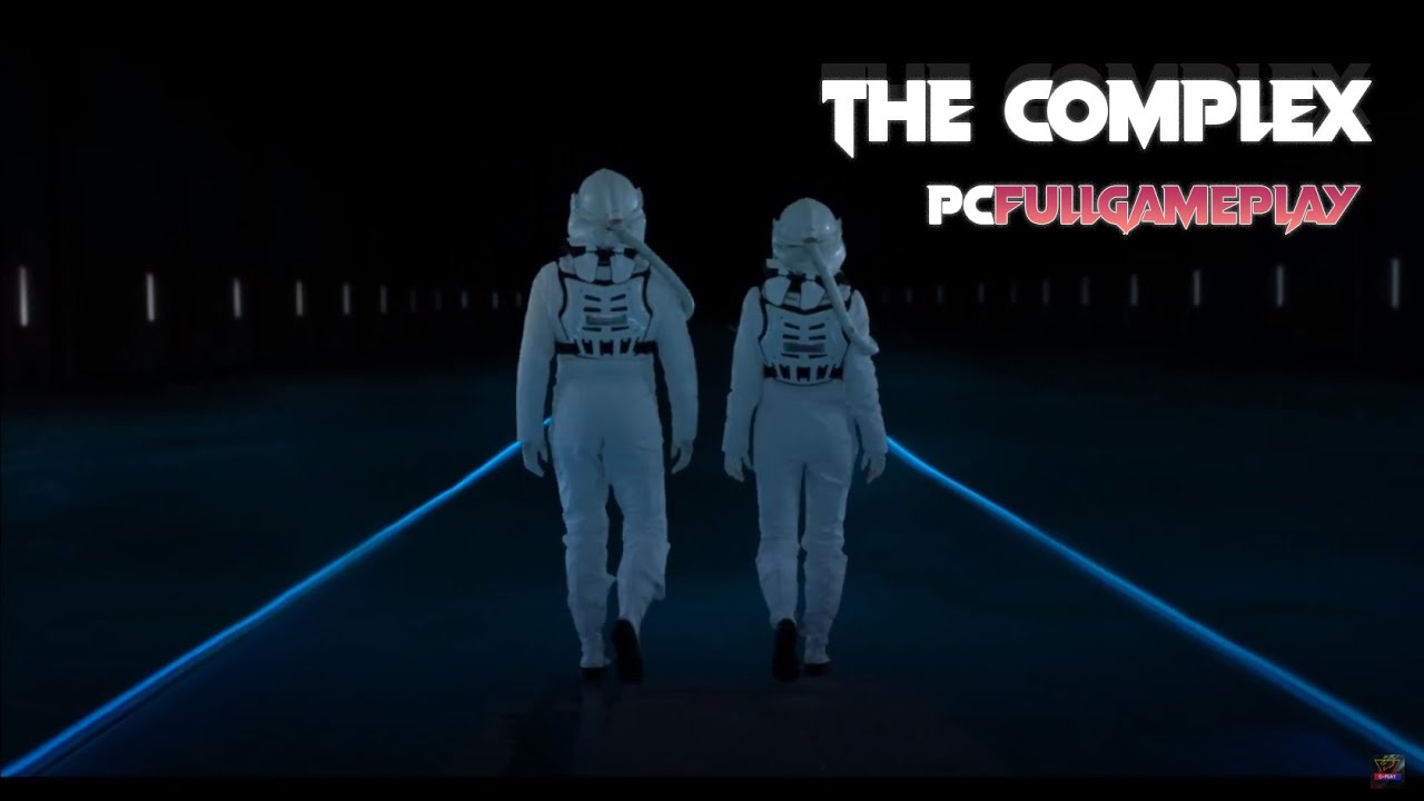 The Complex - Full Walkthrough (No Commentary)