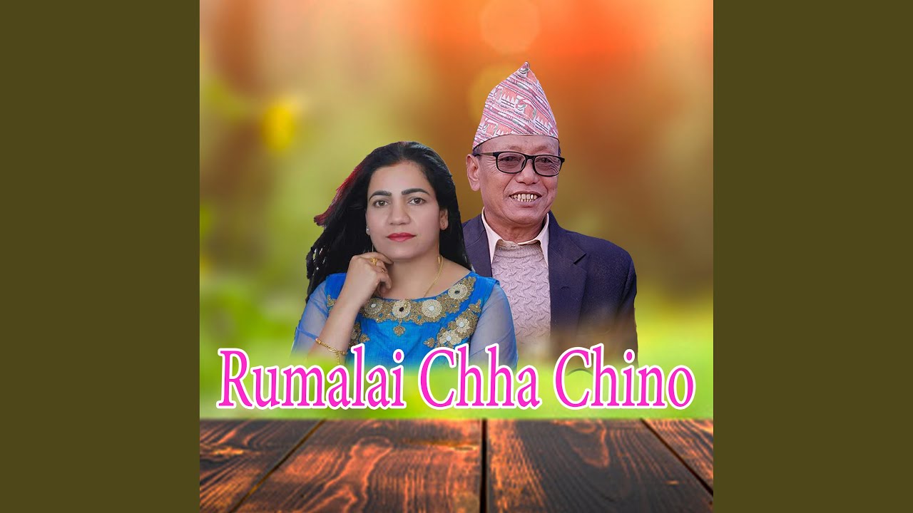 Rumalai Chha Chino