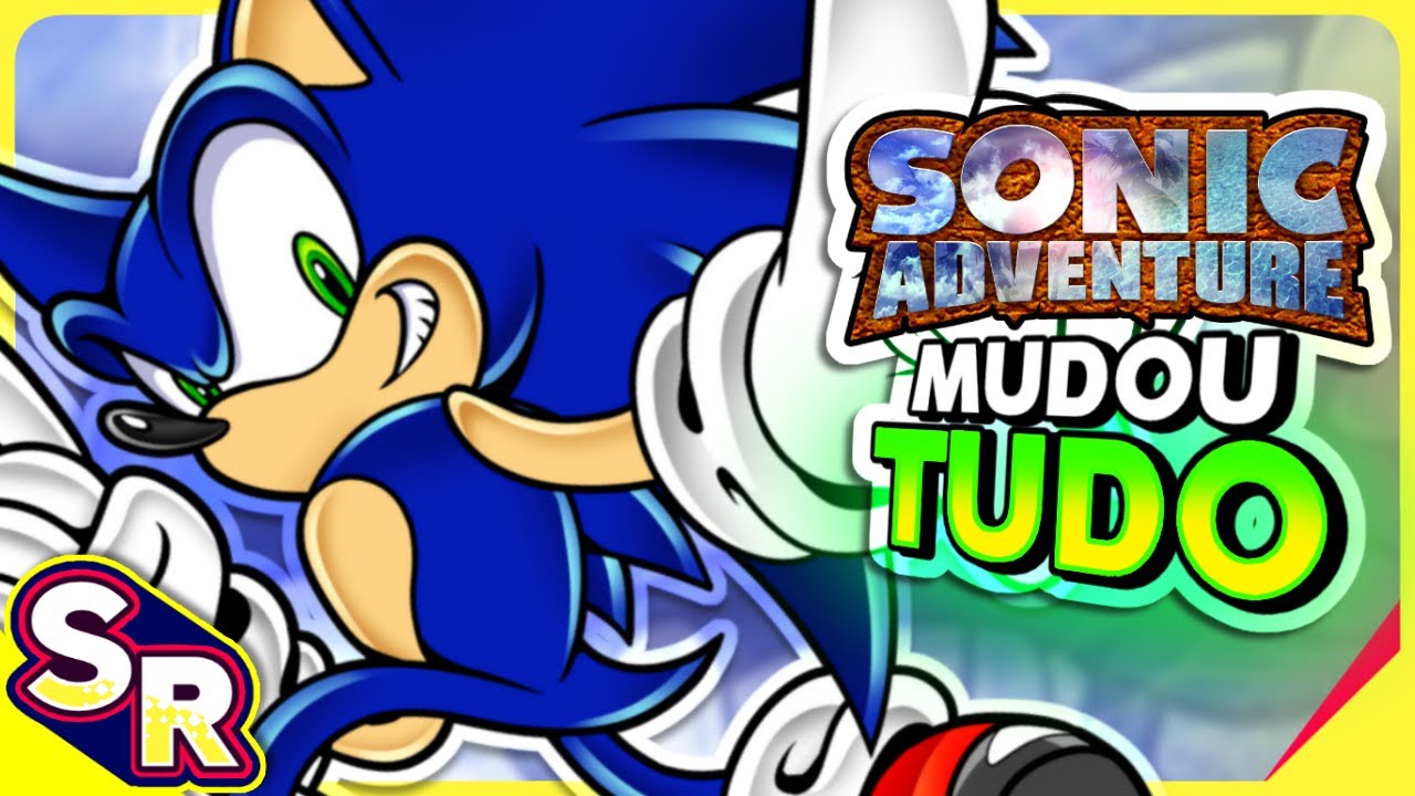 Como Sonic Adventure REVOLUCIONOU A Franquia! ...Mesmo Sendo BUGADO | Review
