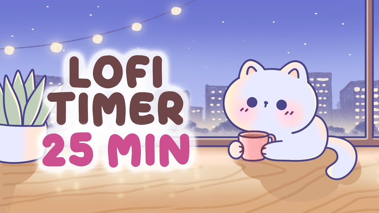 25 minute lofi Timer 🌿 Study With Me Pomodoro 25 min 🎵 Focus Music