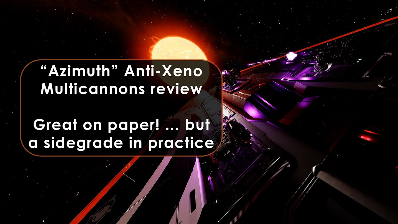 Azimuth Anti Xeno Multicannons Review