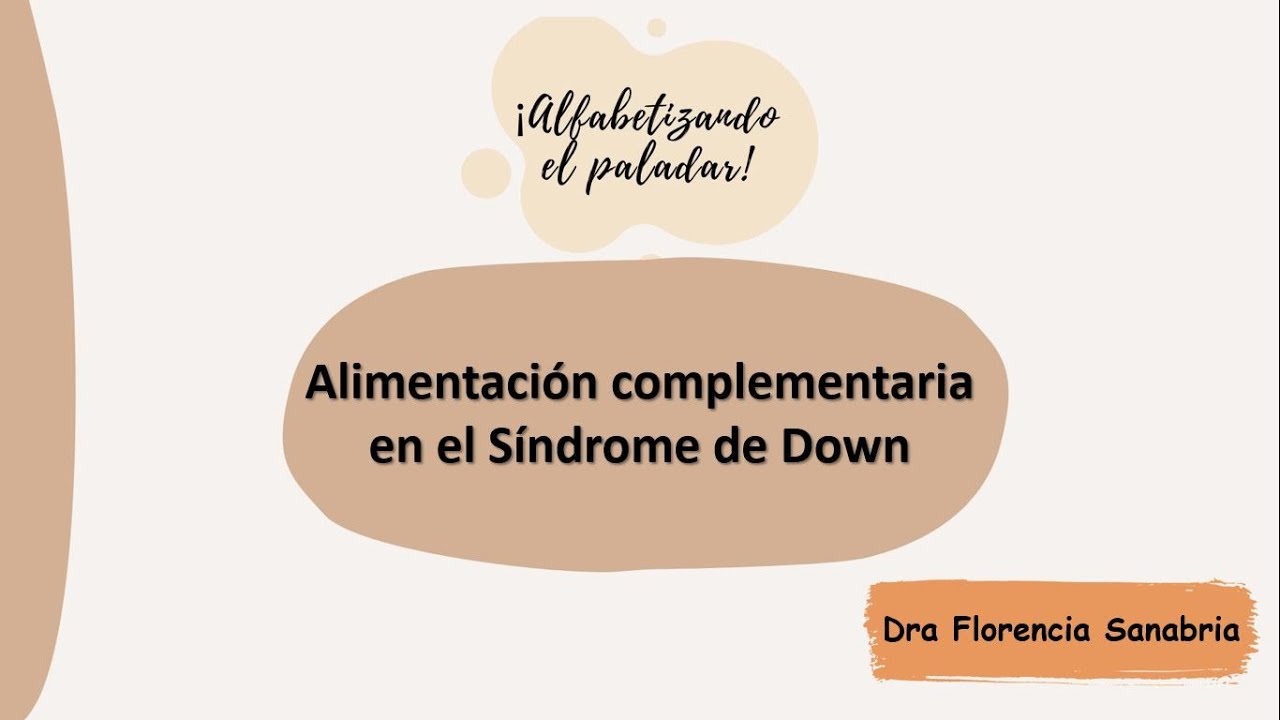Alimentación complementaria en el Síndrome de Down