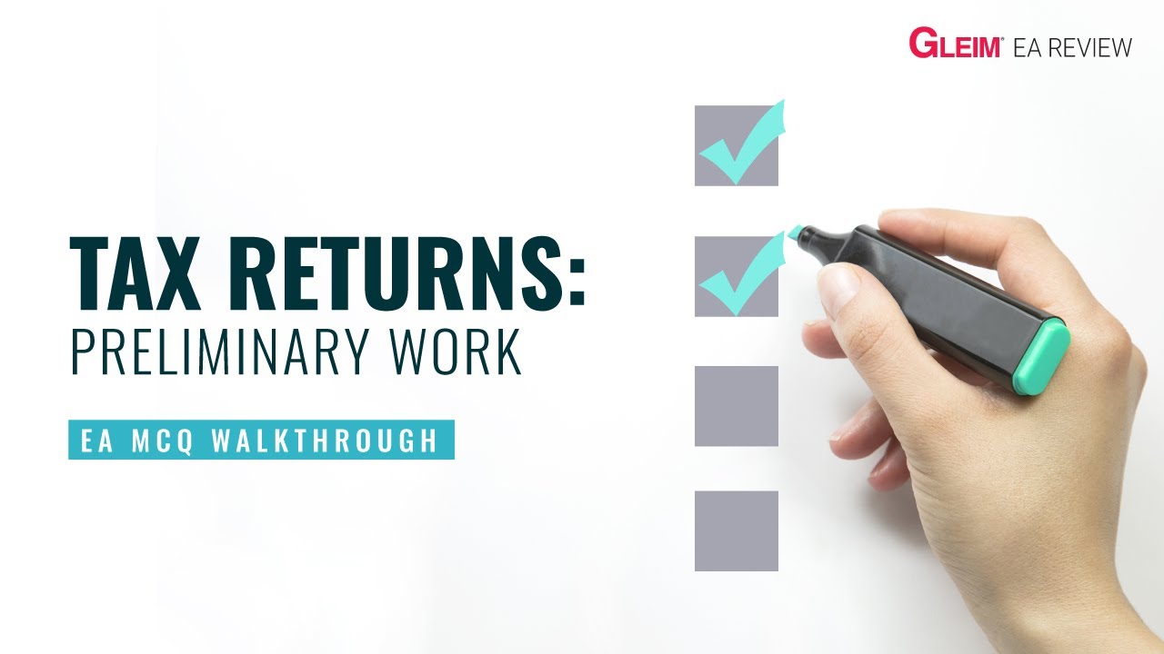 Free EA Practice Questions | Pt 1 &mdash; Preparing Tax Returns: Preliminary Work