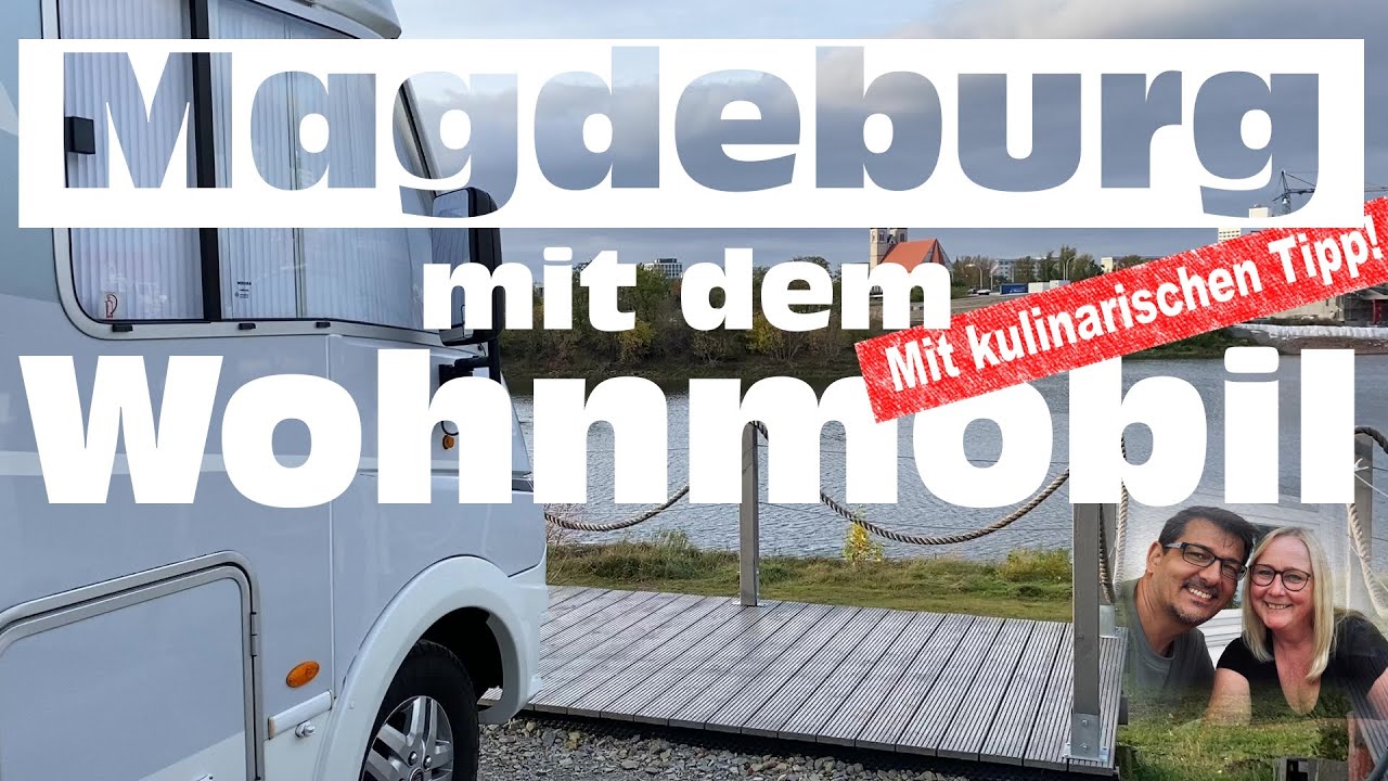 Stellplatz Magdeburg. Unser Reisebericht VLog007 #Wohnmobil #Camping #Womo #Urlaub #Ferien #weg
