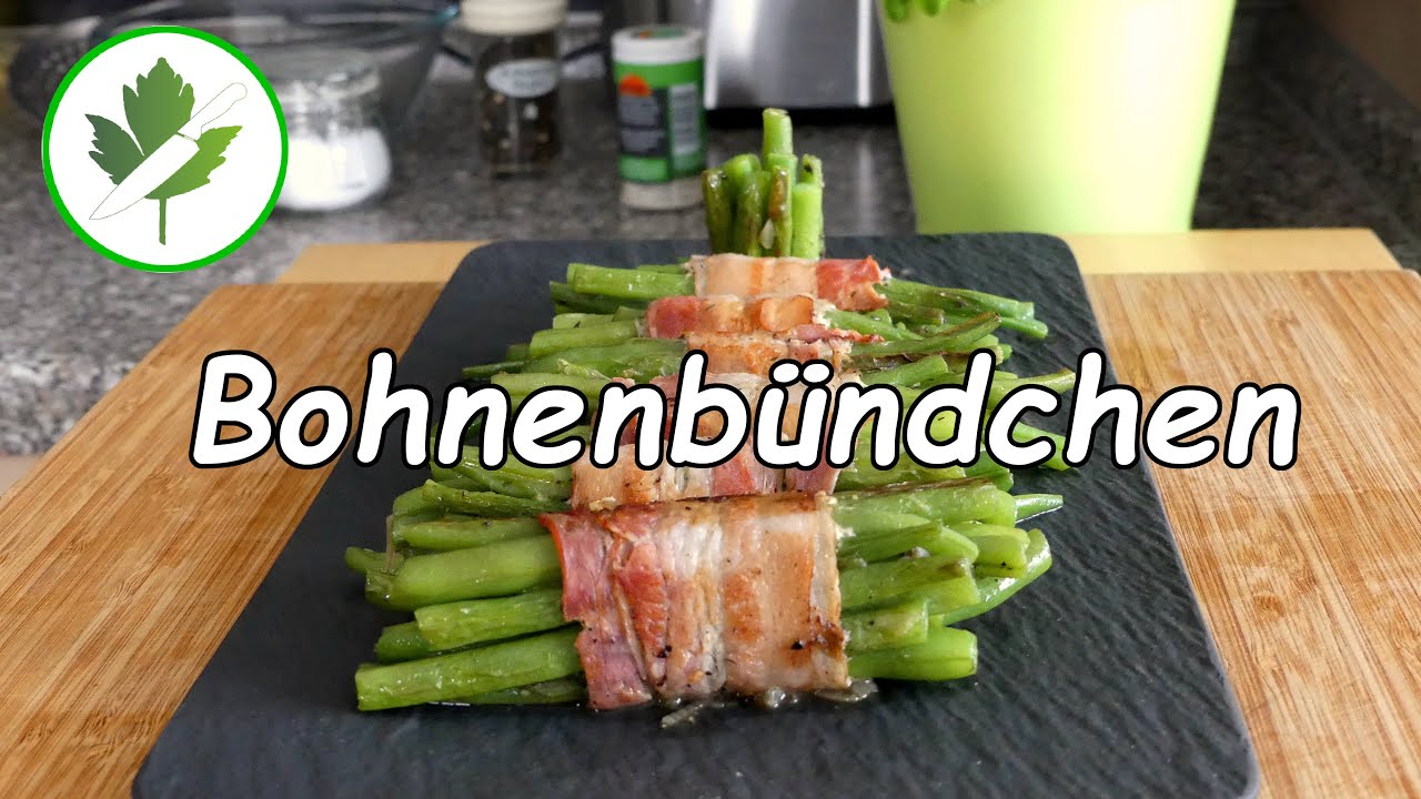 Bohnenbündchen, grüne Bohnen im Speckmantel, Speckbohnen selber machen