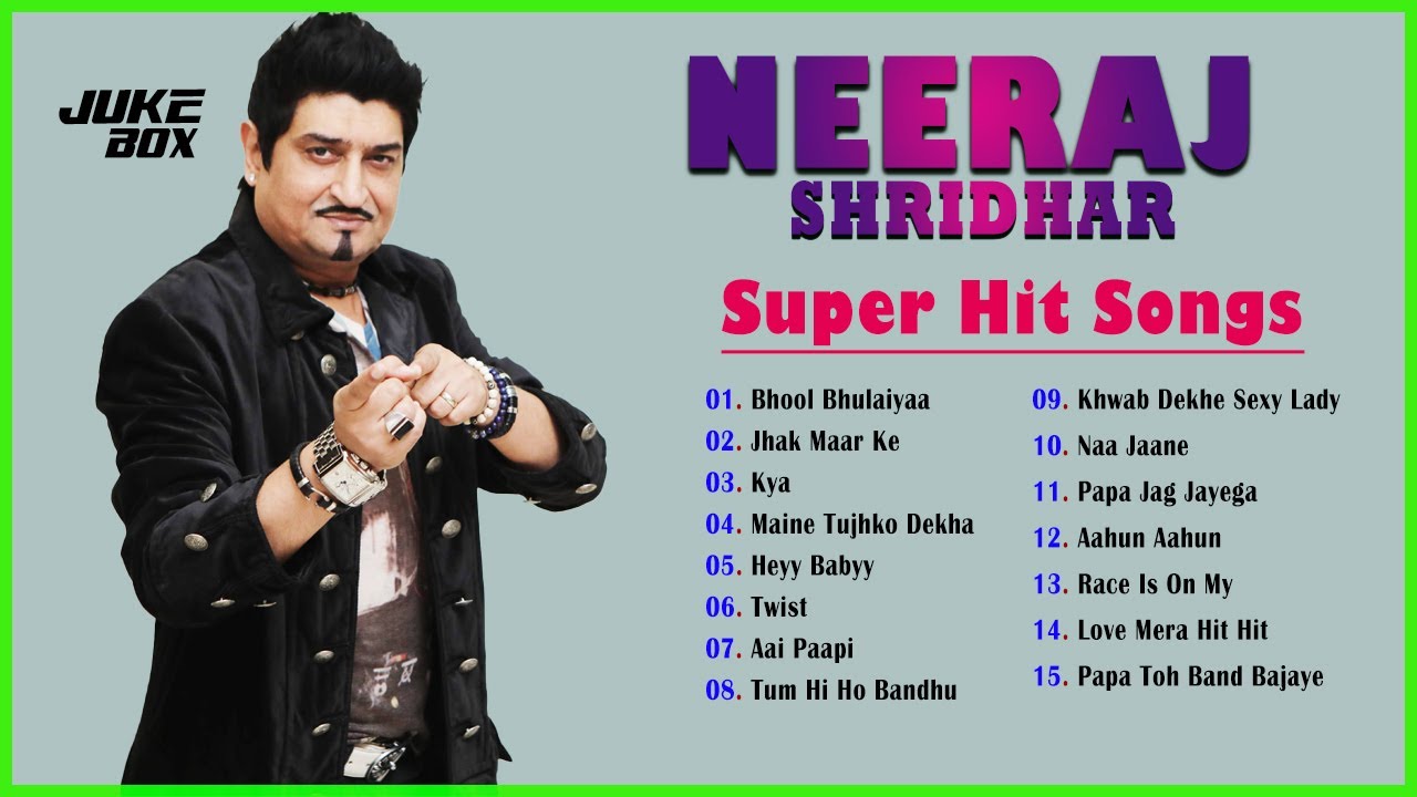 Neeraj Shridhar latest hits | Neeraj Shridhar hit songs | Neeraj Shridhar songs  | Neeraj Shridhar.